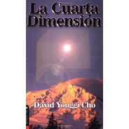 La Cuarta Dimensión - Yonggi Cho