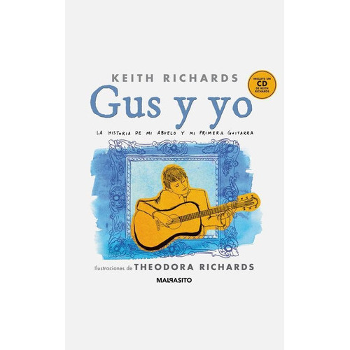 Gus Y Yo, De Keith Richards. Editorial Malpaso, Tapa Dura En Español, 2014
