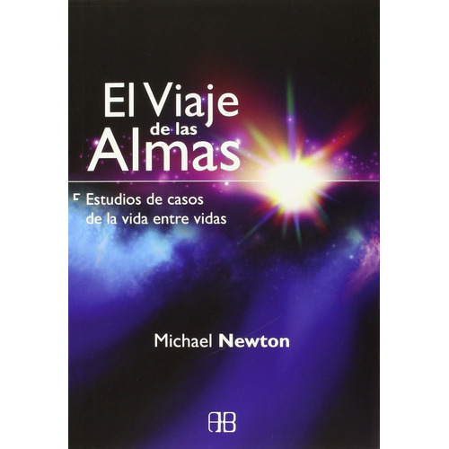 Libro El Viaje De Las Almas [vidas] Por Michael Newton, Dhl
