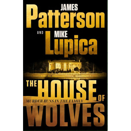 House Of Wolves, De Lupica, Mike. Editorial Hachette (nacional Mxn), 2023