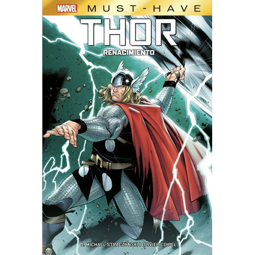 Marvel Must-have. Thor: Renacimiento, de JOE MICHAEL STRACZYNSKI. Editorial PANINI COMICS, tapa dura en español, 2007