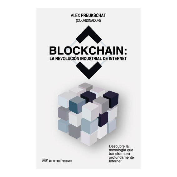 Blockchain La Revolución Industrial De Internet - Preukschat