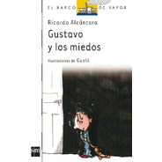 Gustavo Y Los Miedos / Ricardo Alcantara