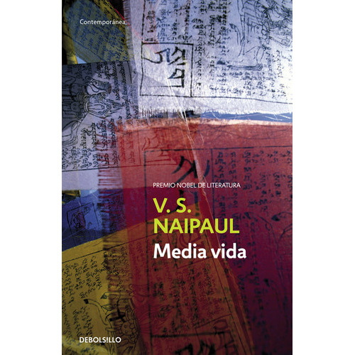Media Vida, De Naipaul, V. S.. Editorial Debolsillo, Tapa Blanda En Español