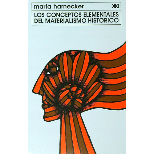 Conceptos Fundamentales Del Materialismo Historico, Los, de Harnecker Marta. Editorial Siglo Xxi Editores en español