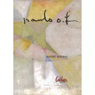 Paulo O. F. - 1ªed.(2008), De Andre Seffrin. Editora Calibán, Capa Dura, Edição 1 Em Português, 2008