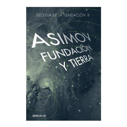 Fundacion Y Tierra (saga De La Fundacion 7)