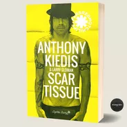 Libro Scar Tissue Autobiografia Anthony Kiedis Red Hot Chili
