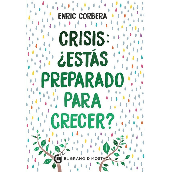 Crisis - Estas Preparado Para Crecer? - Enric Corbera