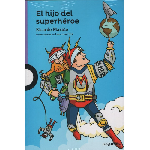 El Hijo Del Superheroe - Serie Morada, De Mariño, Ricardo Jesus. Editorial Santillana, Tapa Blanda En Español, 2015