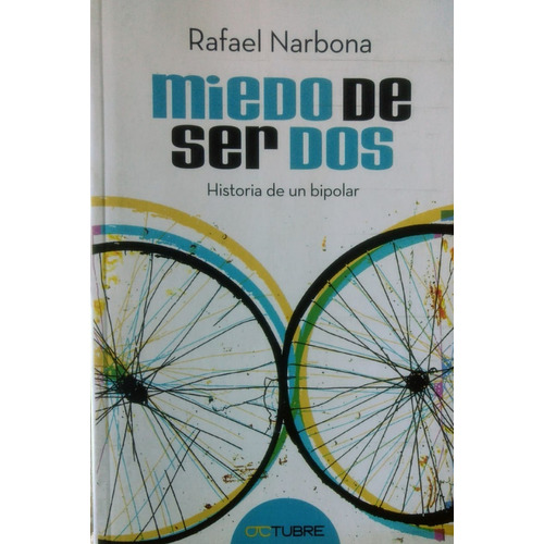 Miedo De Ser Dos - Rafael Narbona