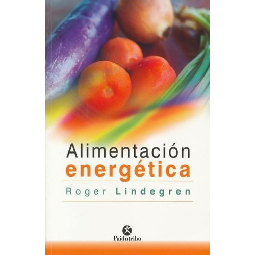 Alimentación Energética - Roger Lindegren - - Original