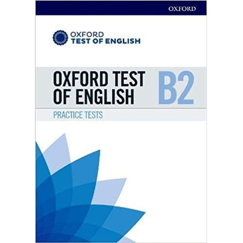 Oxford Test Of English Practice Tests B2 - Student's Book Pack, de OXFORD UNIVERSITY PRESS. Editorial Oxford University Press, tapa blanda en inglés internacional, 2018