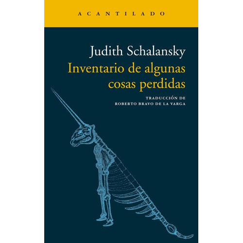 Inventario De Algunas Cosas Perdidas, de Schalansky, Judith. Editorial Acantilado, tapa blanda, edición 1 en español