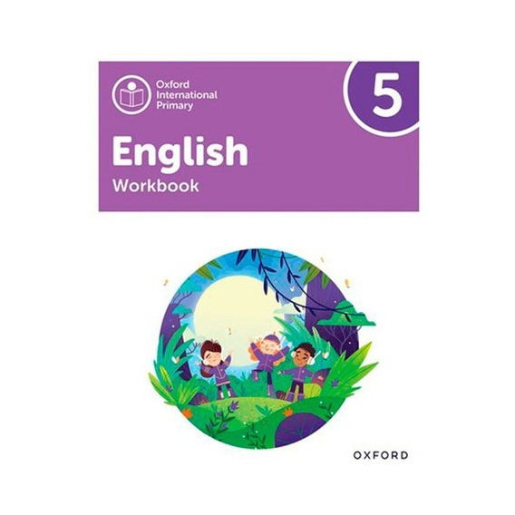 Oxford International Primary English 5 - Workbook, De Vv. Aa.. Editorial Oxford, Tapa Blanda En Inglés Internacional, 2021