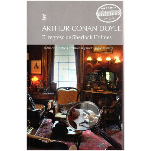 El Regreso De Sherlock Holmes Grandes Clasicos/l, De Arthur An Doyle. Editorial Losada En Español