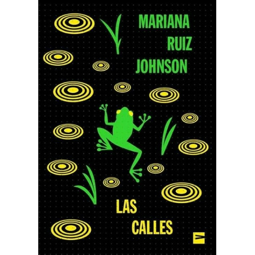 Las calles, de Ruiz Johnson, Mariana. Editorial Vinilo Editora, tapa blanda, edición 1 en español, 2023