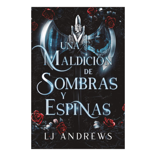 Una maldición de sombras y espinas: No, de Andrews, LJ., vol. 1. Editorial Faeris, tapa pasta blanda, edición 1 en español, 2023