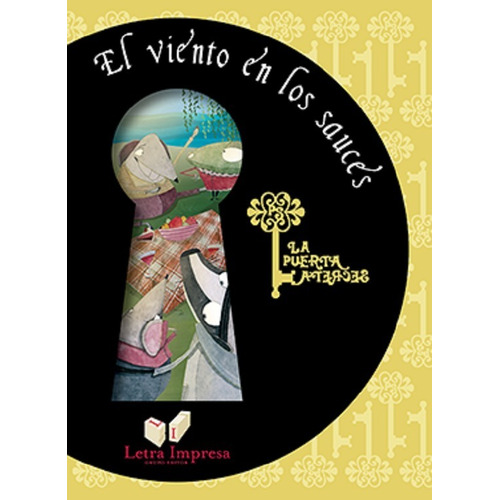 El Viento De Los Sauces - La Puerta Secreta, De Grahame, Kenneth. Editorial Letra Impresa, Tapa Blanda En Español, 2009