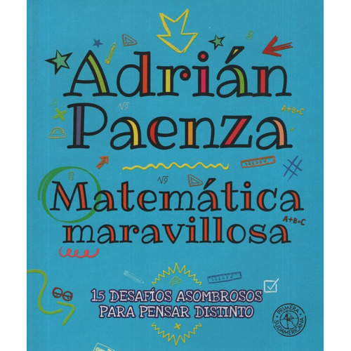 Matematica Maravillosa - Adrian Paenza, de Paenza Adrian. Editorial Sudamericana, tapa blanda en español, 2017