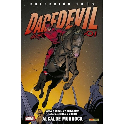 Colecc. 100% Marvel Daredevil, El Hombre Sin Miedo, de Charles Soule. Editorial Panini en español