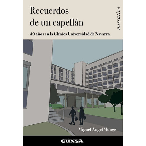 Recuerdos De Un Capellan, De Monge,miguel Angel. Editorial Ediciones Universidad De Navarra, S.a., Tapa Blanda En Español