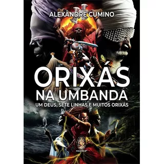 Orixás Na Umbanda, De Alexândre Cumino. Editorial Madras, Tapa Mole En Português