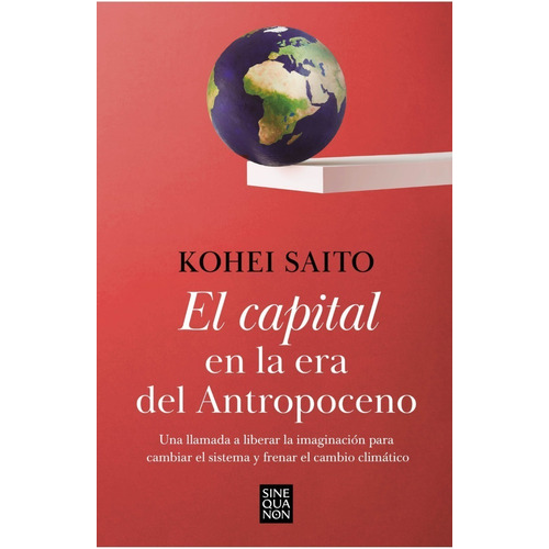 Libro El Capital En La Era Del Antropoceno - Kohei Saito