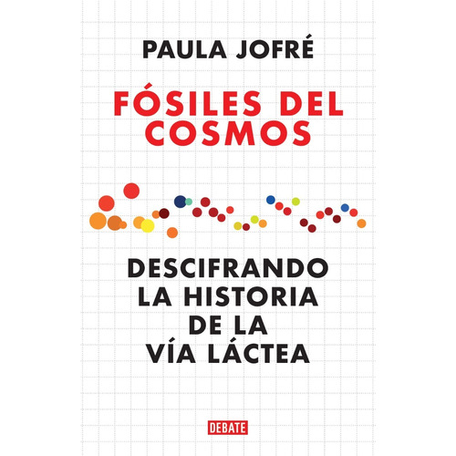 Fósiles Del Cosmos - Paula Jofré