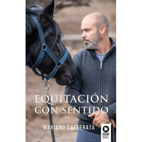 EquitaciÃÂ³n con sentido, de , Cafferata, Mariano. Editorial KOLIMA, tapa blanda en español, 2023