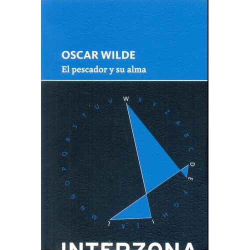 Pescador Y Su Alma, El - Oscar Wilde