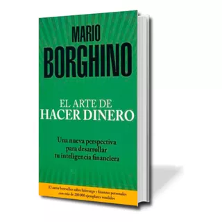 El Arte De Hacer Dinero - Mario Borghino - En Stock