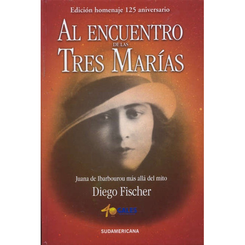 Al Encuentro De Las Tres Marias Oferta*, De Diego Fischer. Editorial Sudamericana, Edición 1 En Español