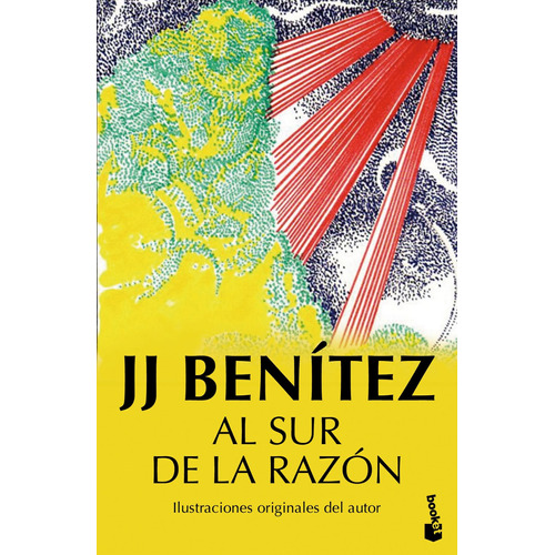 Al sur de la razón, de Benitez, J. J.. Serie Biblioteca J.J. Benítez Editorial Booket México, tapa blanda en español, 2016