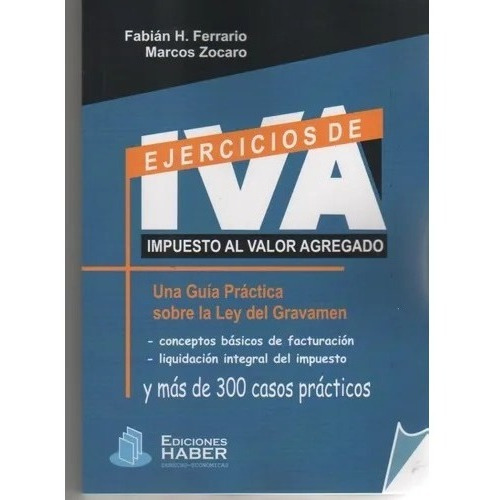 Ejercicios De Iva Una Guía Practica Con 300 Casos Practicos