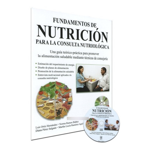 Fundamentos De Nutrición Para La Consulta Nutriológica 