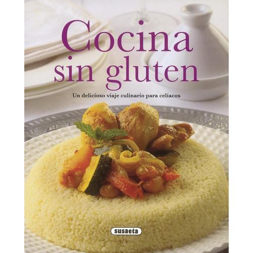Cocina Sin Gluten, De Susaeta, Equipo. Editorial Susaeta, Tapa Blanda En Español