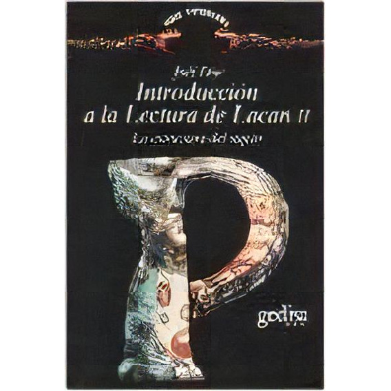 Introduccion A La Lectura De Lacan Ii  Joel Dor,