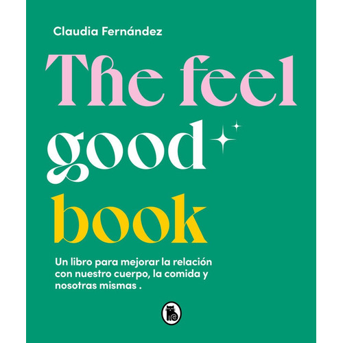 Libro The Feel Good Book - Fernandez, Claudia