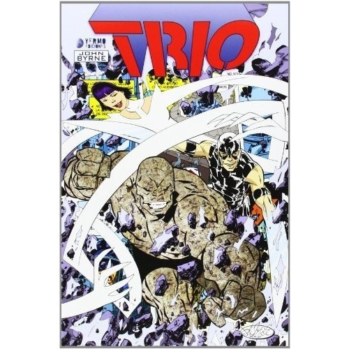 Trio (obrapleta) - John Byrne, De John Byrne. Editorial Yermo Ediciones En Español