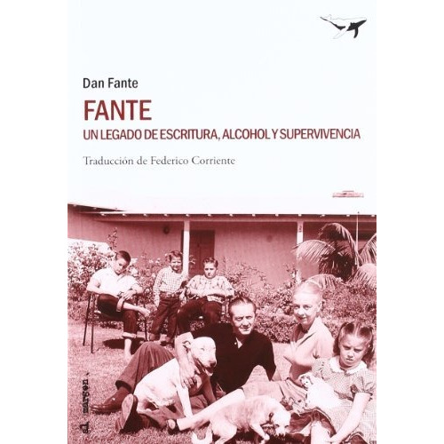 Fante . Un Legado De Escrituraalcohol Y Su - Fante Dan - #w