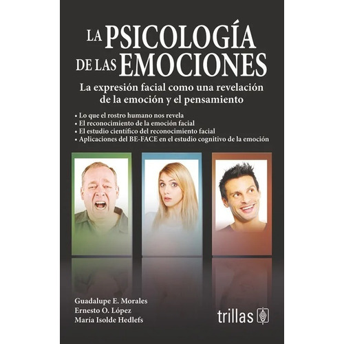 La Psicología De Las Emociones La Expresión Trillas