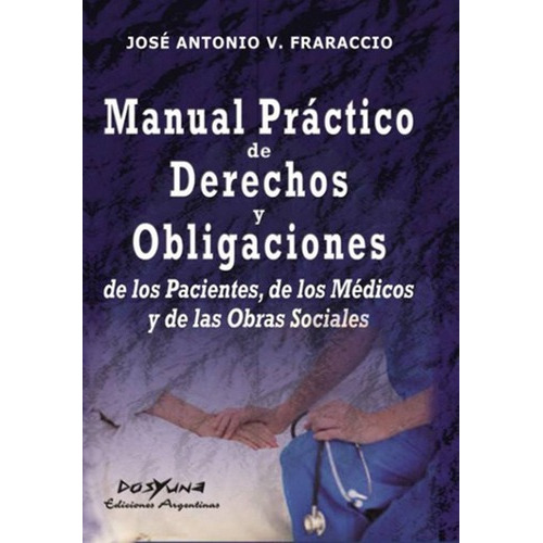 Manual Practico De Derechos Y Obligaciones De Los Pacientes