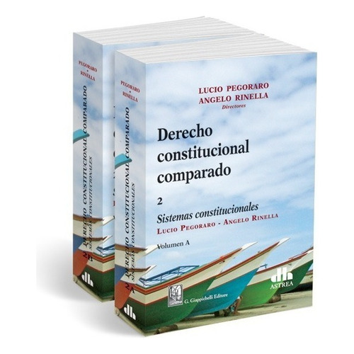 Derecho Constitucional Comparado - 2 Tomos - Lucio Pegoraro