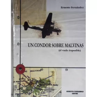 Un Condor Sobre Malvinas Ernesto Fernandez