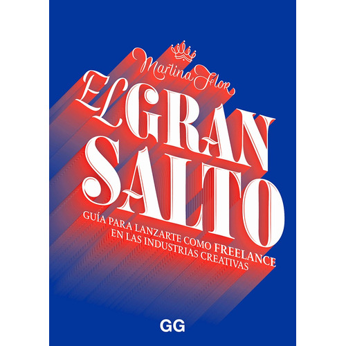 El gran salto, de Martina Flor. Editorial GG, tapa blanda en español, 2019