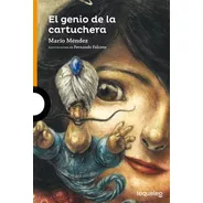 Genio De La Cartuchera, El - Mario Mendez