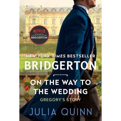 Libro Bridgerton 8: On The Way To The Wedding - Julia Quinn