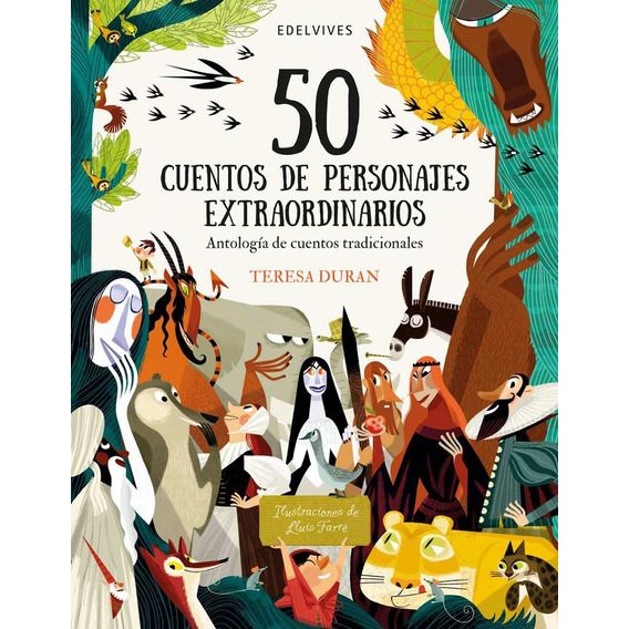 50 Cuentos De Personajes Extraordinarios - Teresa Duran