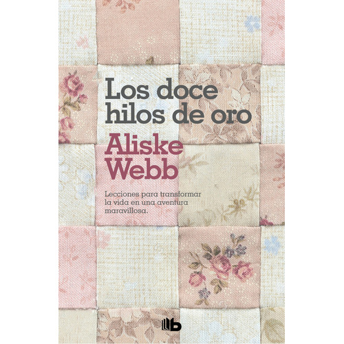 Los Doce Hilos De Oro : Aliske Webb 